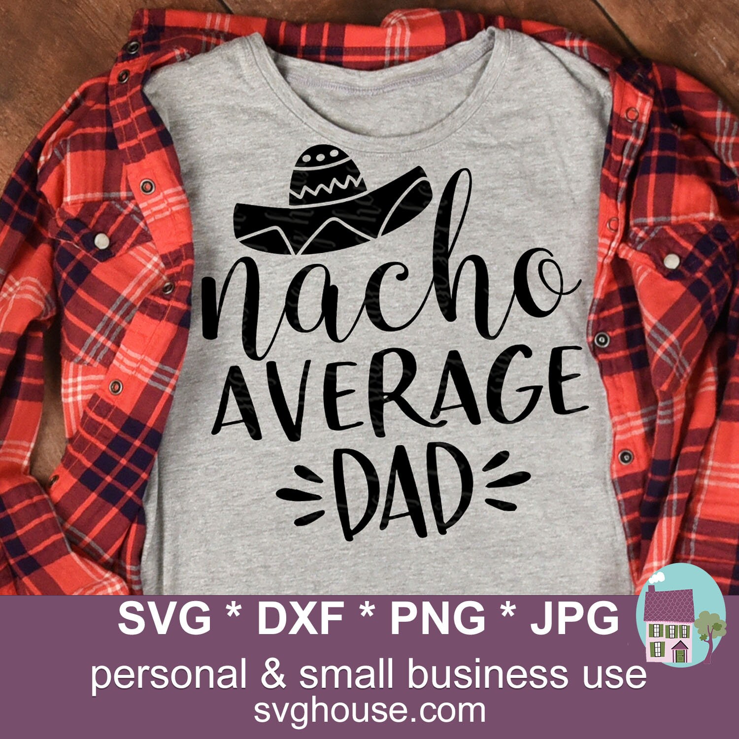Download Nacho Average Dad SVG Funny Cut Files For Cricut And | Etsy