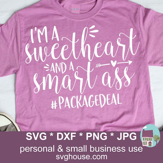 I'm A Sweetheart and A Smart Ass SVG Funny Cut Files for | Etsy