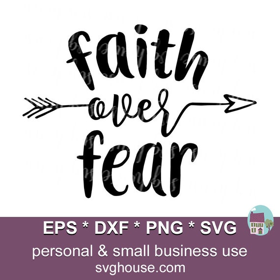 Download Free Faith Over Fear Svg Files For Cricut And Silhouette Etsy SVG Cut Files