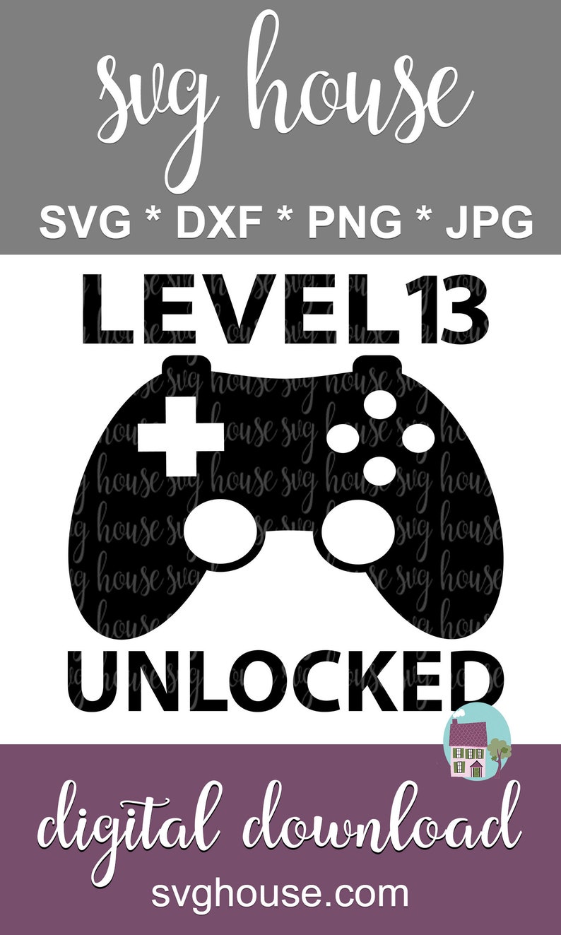 Download 13th Birthday SVG Level 13 Unlocked SVG Gamer Svg Teenager ...