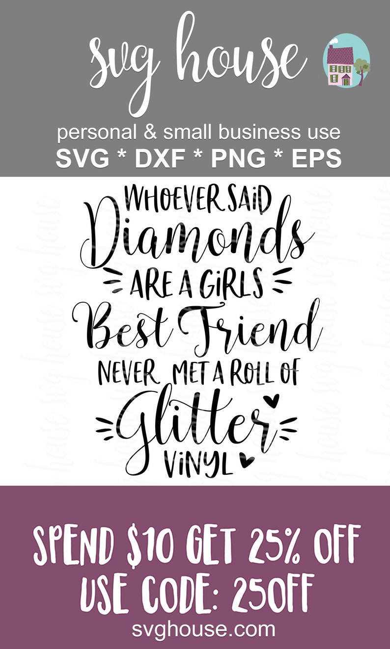 Download Art Collectibles Clip Art Whoever Said Diamonds Are A Girls Best Friend Never Met A Roll Of Glitter Vinyl Svg Files For Silhouette And Cricut