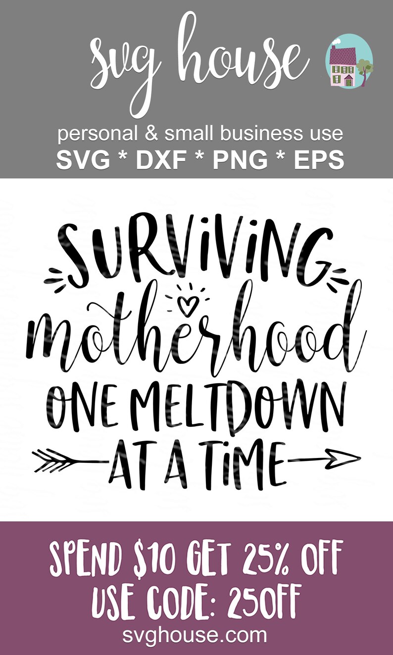 Free Free 107 Surviving Motherhood Svg SVG PNG EPS DXF File