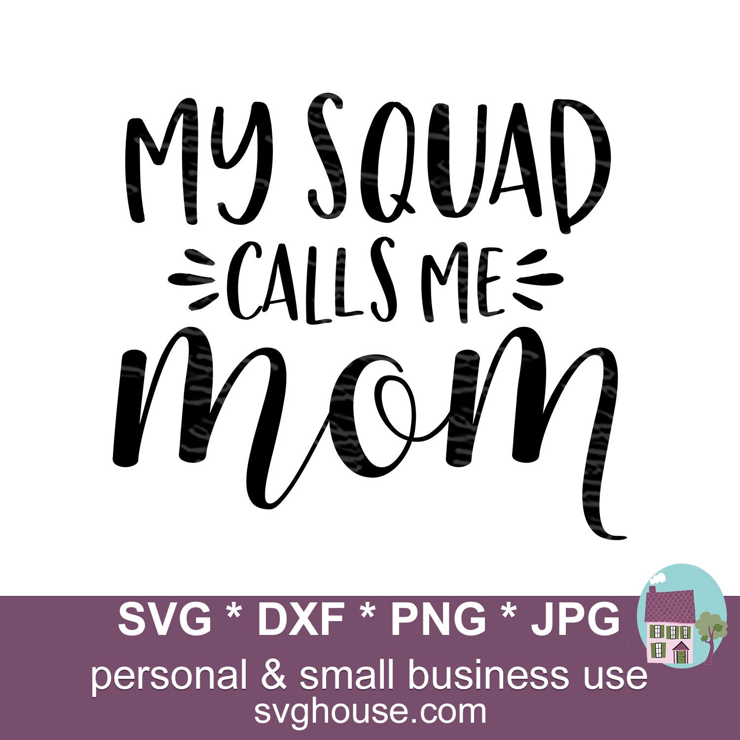 My Squad Calls Me Mom SVG Cut Files for Cricut and Silhouette Etsy