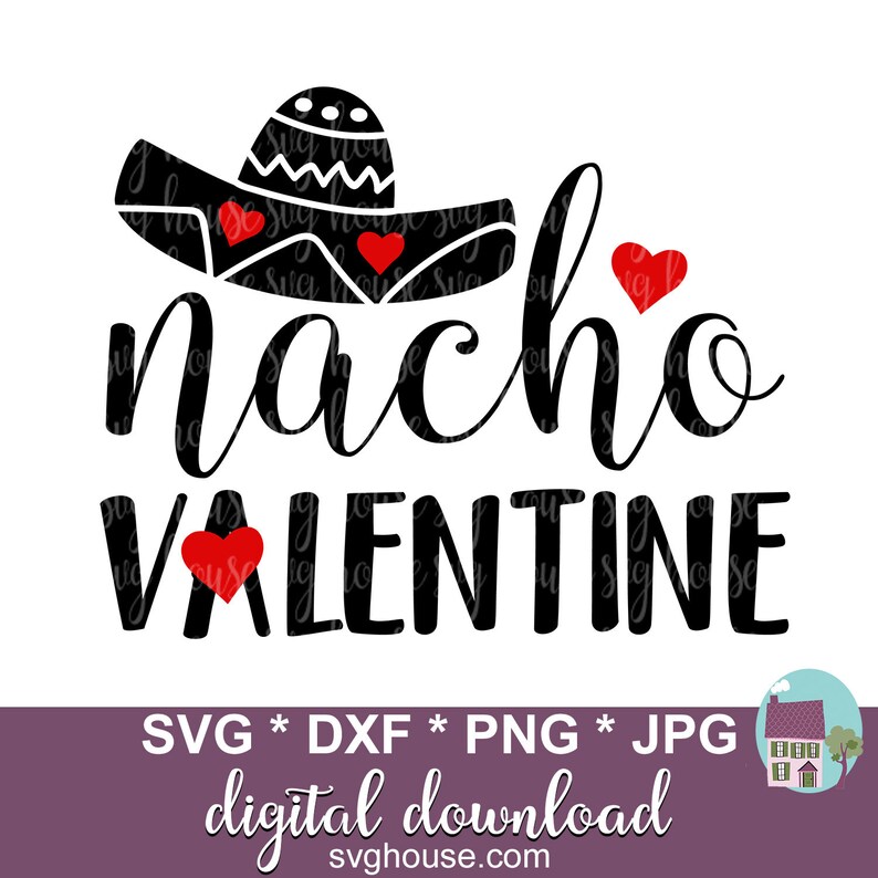 Download Nacho Valentine SVG Valentine's Day SVG Valentines Shirt ...