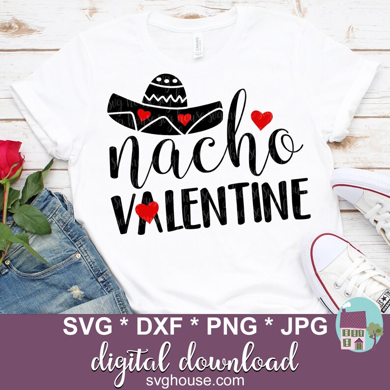 Download Nacho Valentine SVG Valentine's Day SVG Valentines Shirt ...