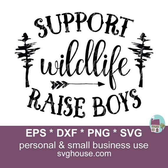 Download Support Wildlife Raise Boys SVG Support Wildlife Svg Raise ...