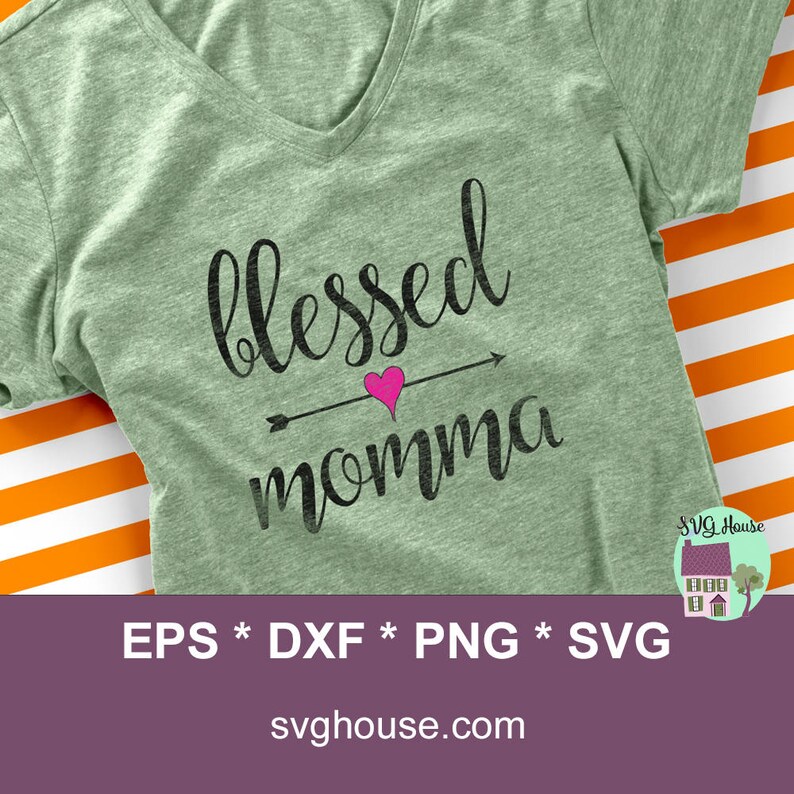 Download Blessed Momma SVG Blessed Momma Mothers Day Svg Mama Svg ...