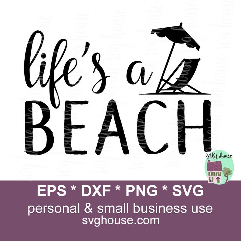 Life's A Beach SVG Cut Files For Cricut And Silhouette | Etsy