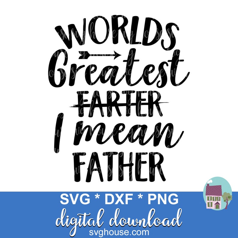 Free Free 230 Worlds Best Farter Father Svg SVG PNG EPS DXF File