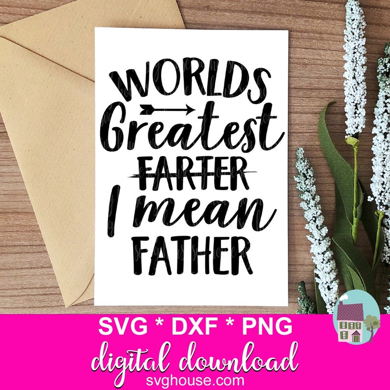 Download Worlds Greatest Farter SVG Dad SVG Cut Files For Cricut ...