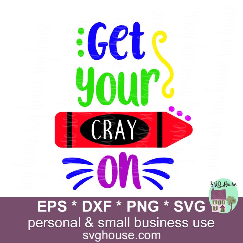 Download Get Your Cray On SVG Cut Files For Cricut And Silhouette ...