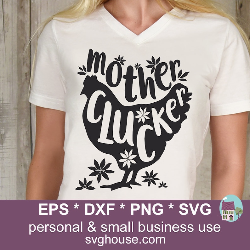 Free Free 123 Mother Clucker Svg SVG PNG EPS DXF File