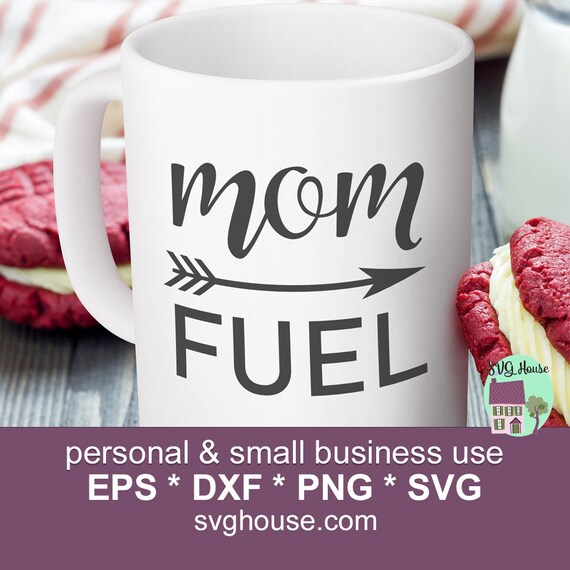 Download Mom Fuel Svg Mom Mug Svg Mom Wine Glass Svg Mom Tumbler Etsy