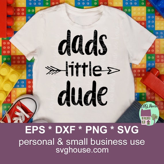 Daddys Little Dude Baby Boy Little Dude SVG Little Dude Dxf Little Dude Svg Dads Little Dude SVG Toddler Svg Little Dude Shirt SVG