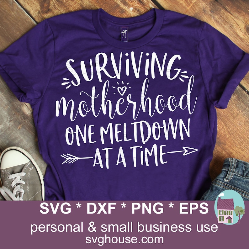 Free Free 180 Surviving Motherhood Svg SVG PNG EPS DXF File