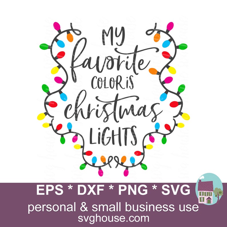 My Favorite Color Is Christmas Lights Svg Cut Files For | Etsy