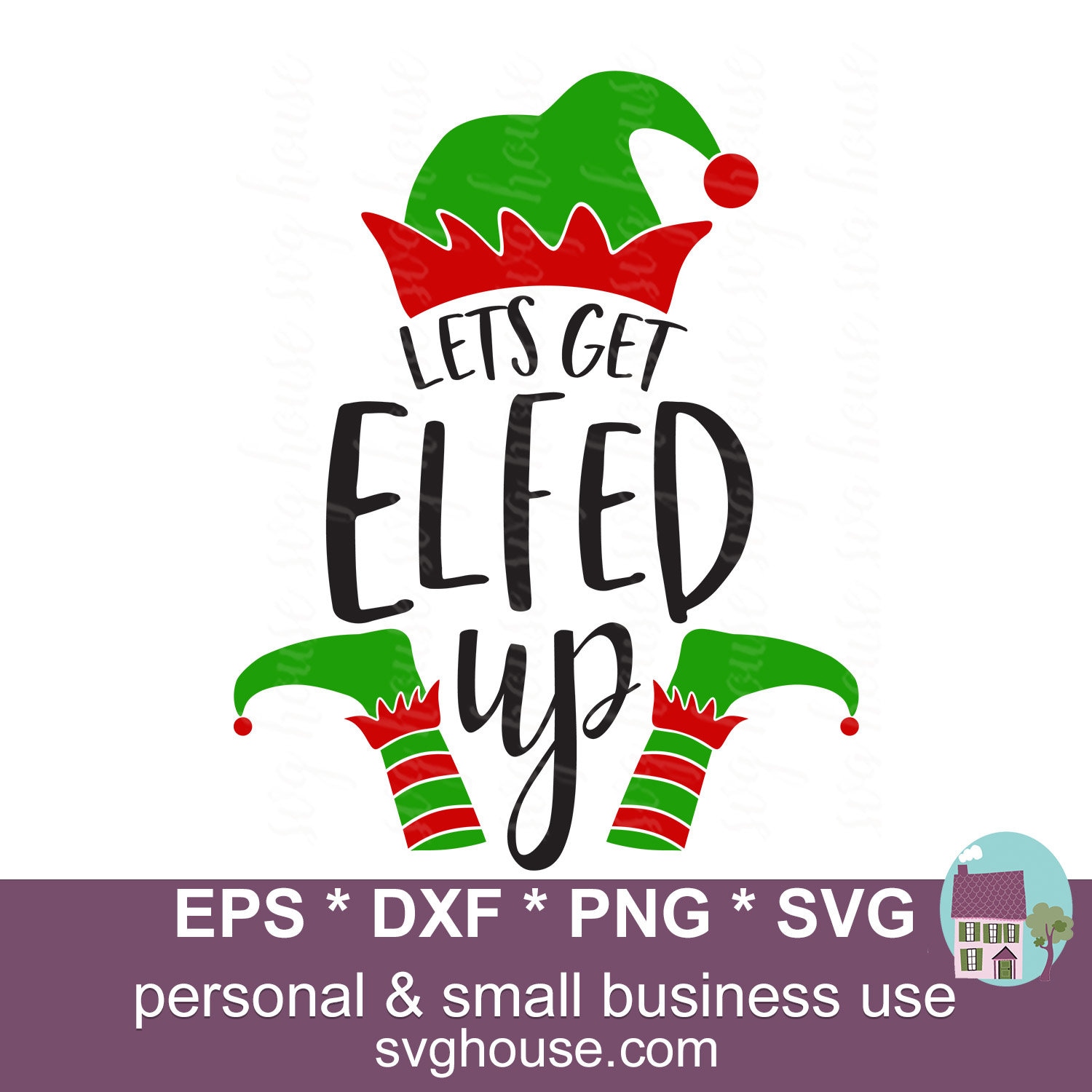 Lets Get Elfed Up Svg Christmas Elf Vector Cut Files For | Etsy