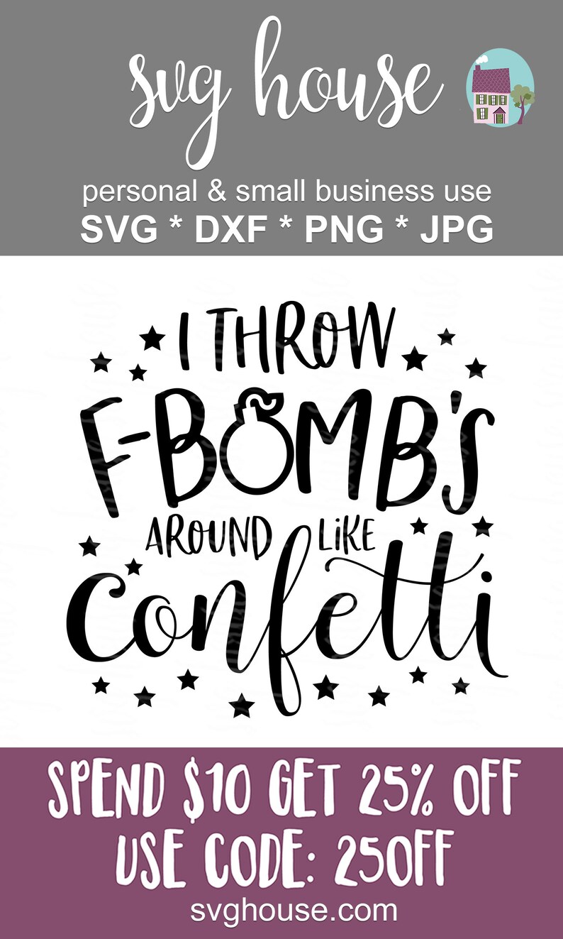 Free Free 214 F Bomb Mom I Sprinkle F-Bombs Like Confetti Svg SVG PNG EPS DXF File