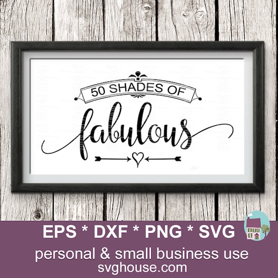 Download 50th Birthday Svg Fifty and Fabulous Svg Fifty Shades SVG ...