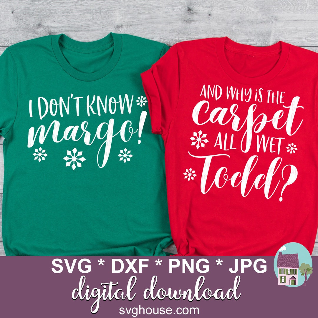 Todd and Margo SVG and Why is the Carpet Wet Todd SVG I Etsy