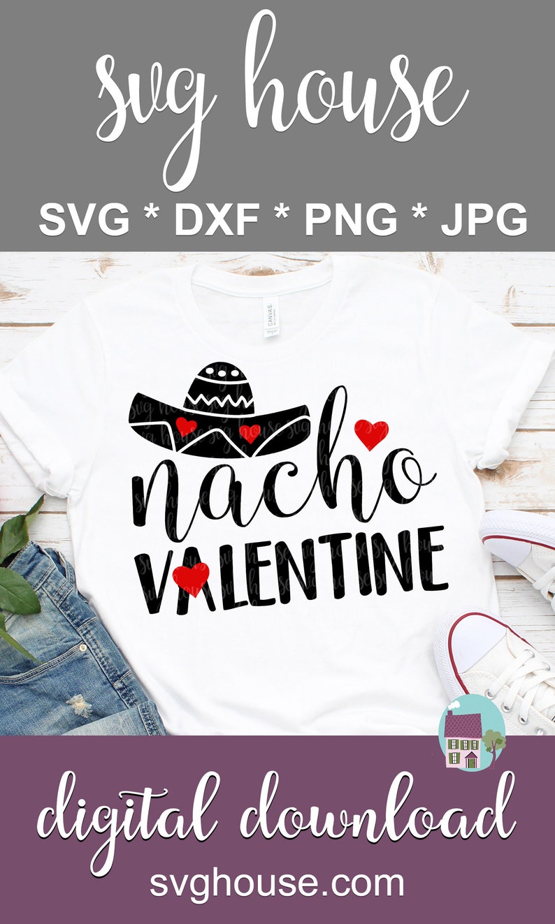 Download Nacho Valentine SVG Valentine's Day SVG Valentines Shirt ...