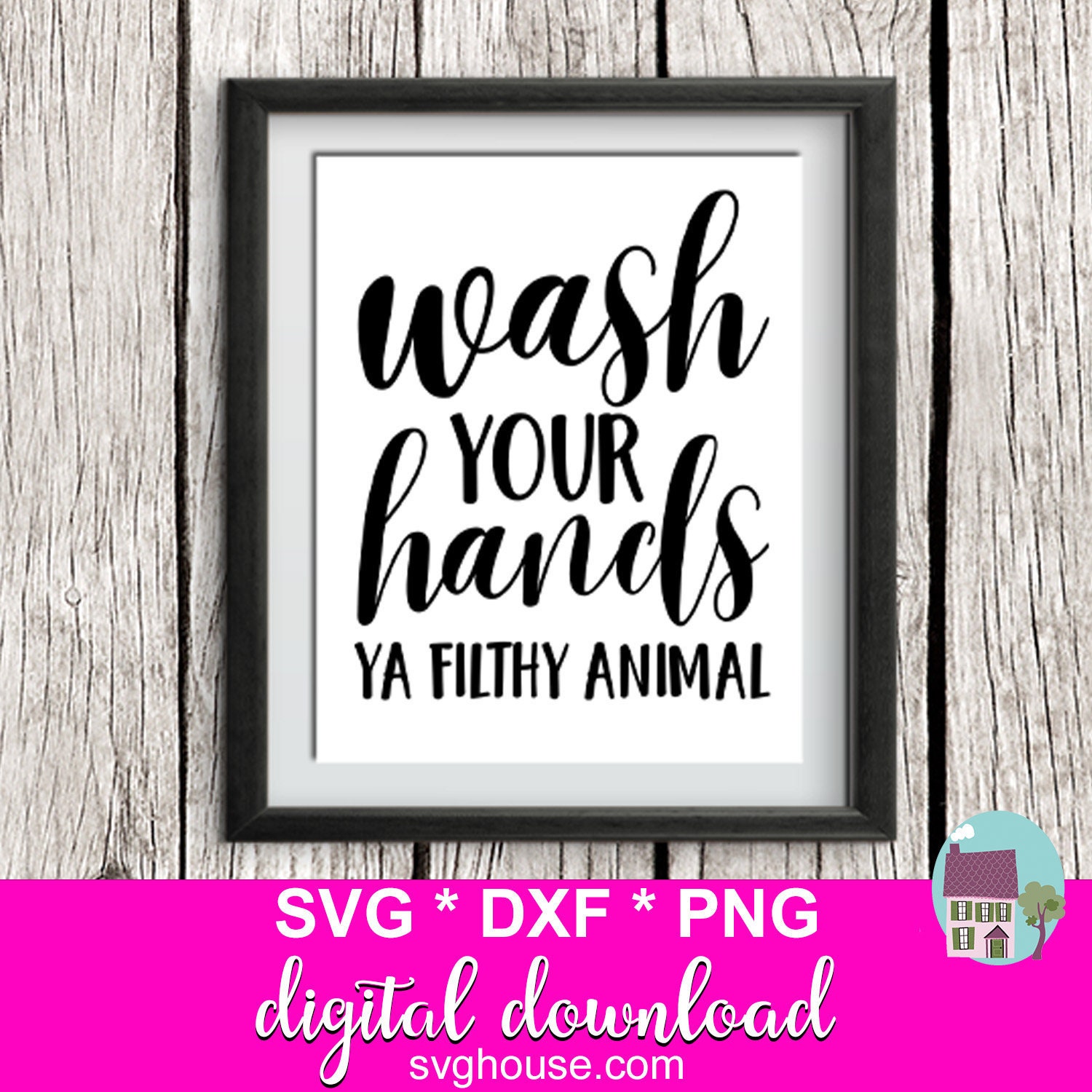 Wash Your Hands Ya Filthy Animal SVG Bathroom Sign SVG SVG Etsy