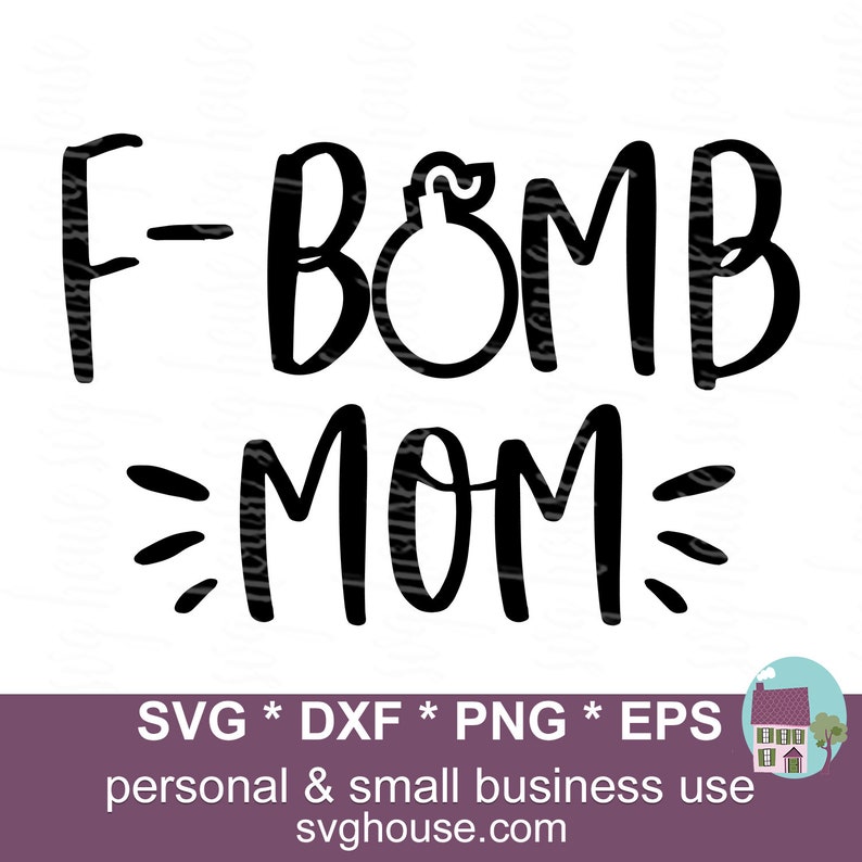 F Bomb Mom SVG Files For Cricut And Silhouette | Etsy