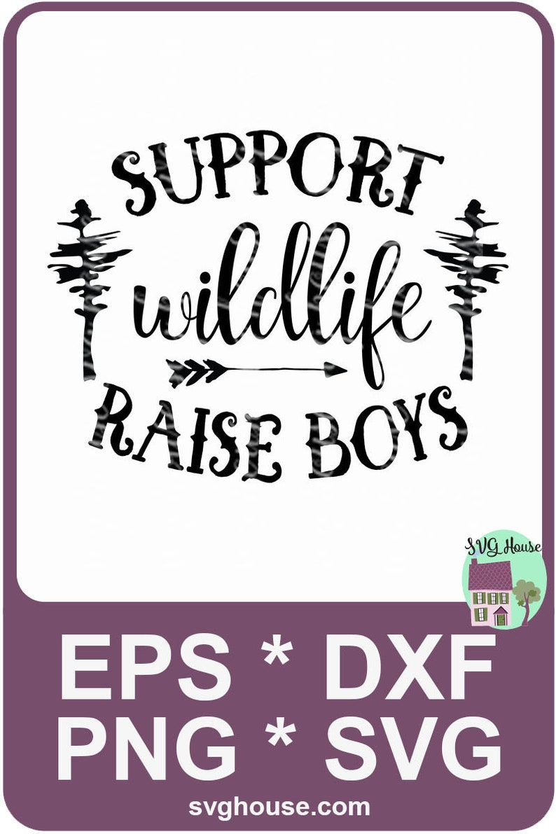 Download Support Wildlife Raise Boys SVG Cut Files For Cricut And ...