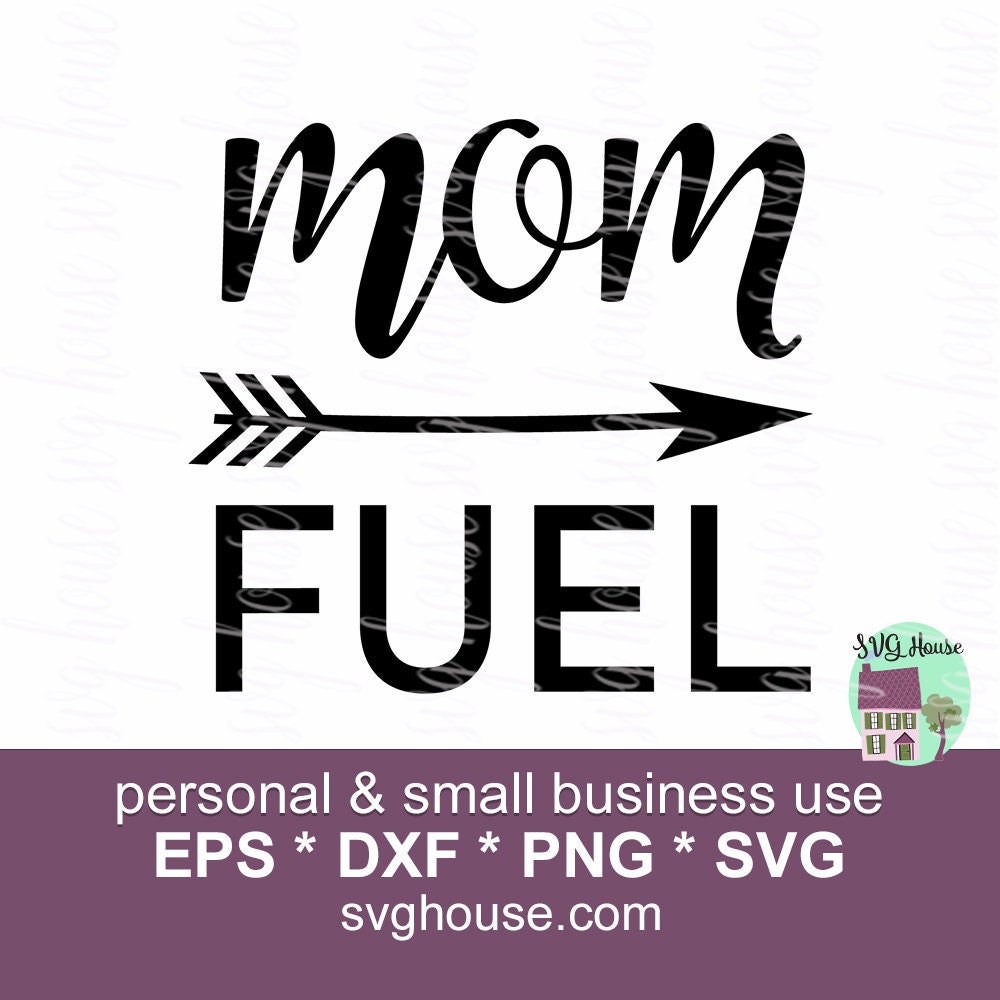 Download Mom Fuel Svg Mom Mug Svg Mom Wine Glass Svg Mom Tumbler Etsy