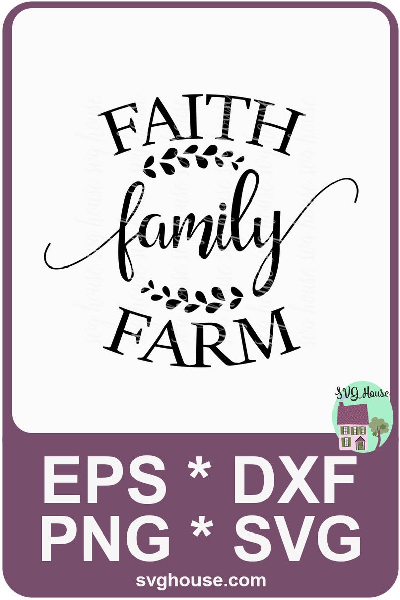 Free Free 223 Faith Family Farm Svg SVG PNG EPS DXF File