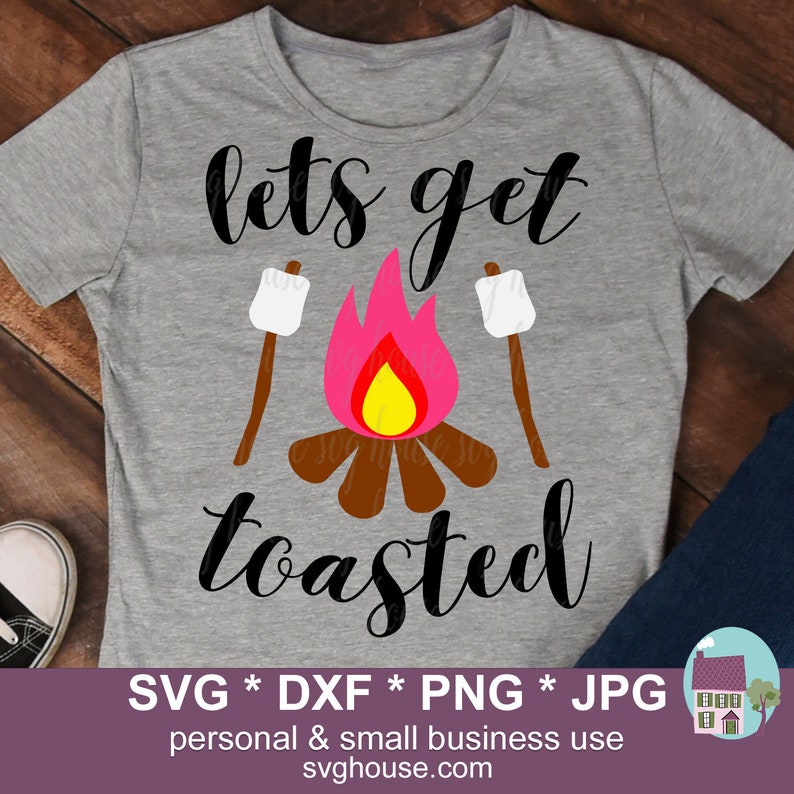 Lets Get Toasted SVG Camping Cut Files for Cricut and - Etsy
