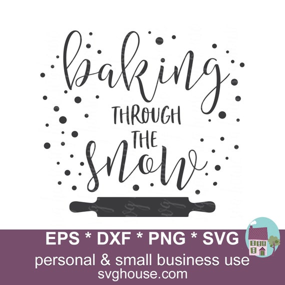 Download Free Baking Through The Snow Svg Christmas Vector Cut Files For Etsy SVG DXF Cut File