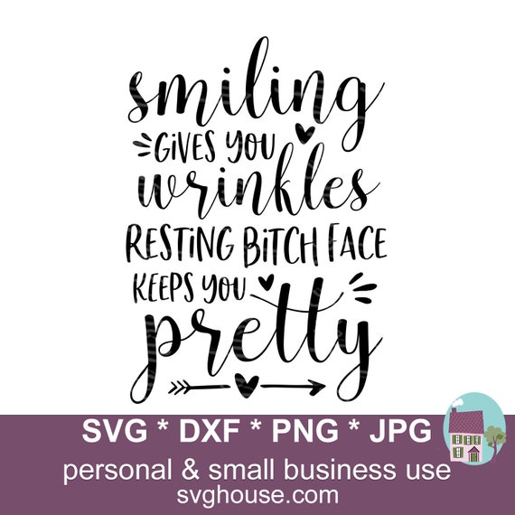 Smiling Gives You Wrinkles Resting Bitch Face T-Shirt Smiling Gives You Wrinkles Resting Bitch Face T-Shirt