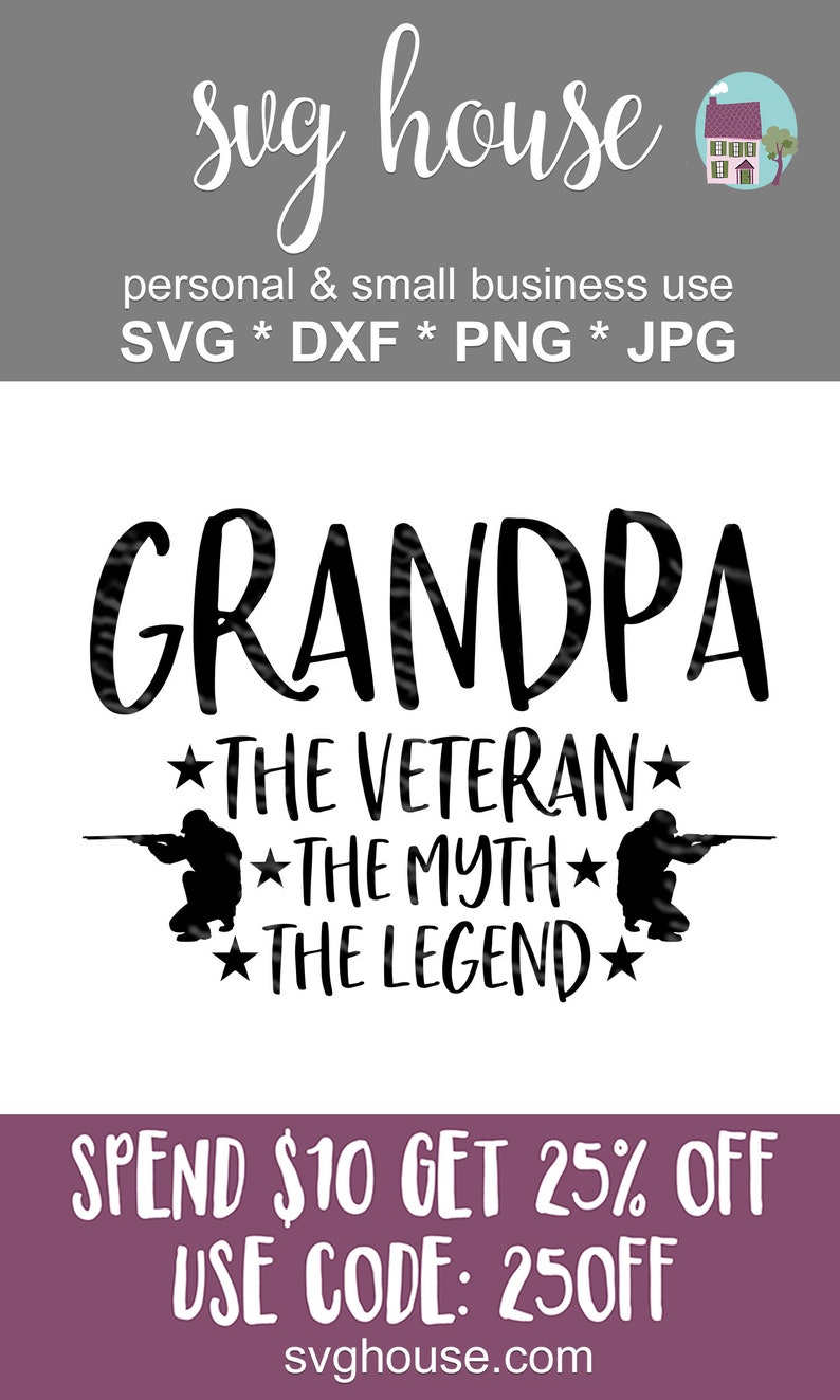 Download Grandpa The Veteran The Myth The Legend SVG Cut Files For ...