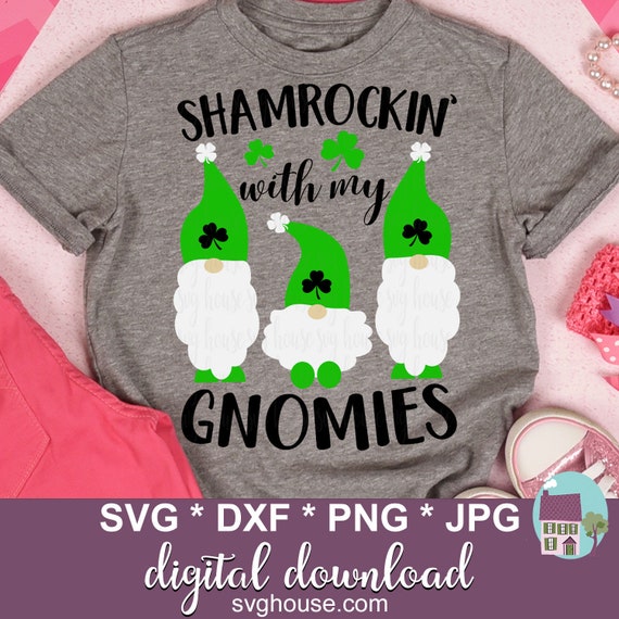 Download Gnomes Svg Shamrock Svg Funny St Patricks Svg Shamrockin With My Gnomies Svg Svg Files For Cricut And Silhouette Clip Art Art Collectibles