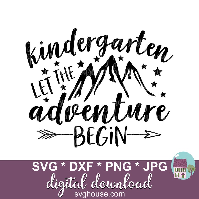Kindergarten Let The Adventure Begin Svg School Cut Files For Etsy