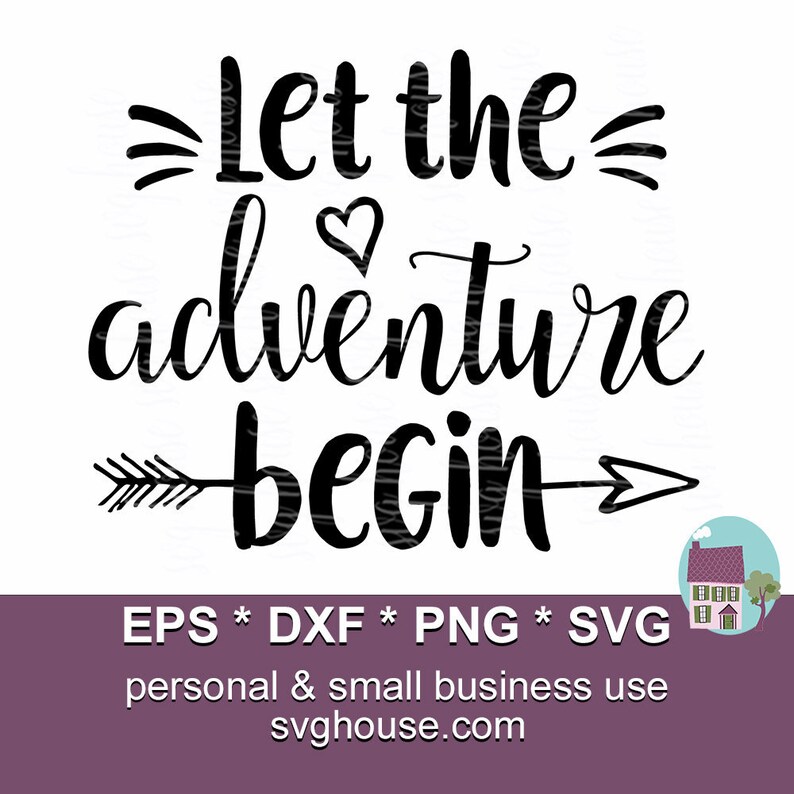 Let The Adventure Begin Svg Adventure Svg Adventure Clipart Etsy