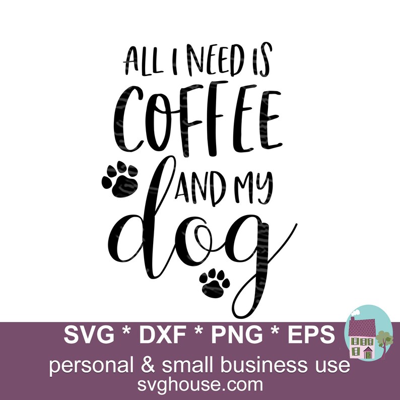 Free Free 309 Coffee And Dogs Svg SVG PNG EPS DXF File