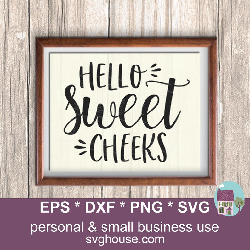 Download Hello Sweet Cheeks Svg Bathroom Vector Cut File For ...