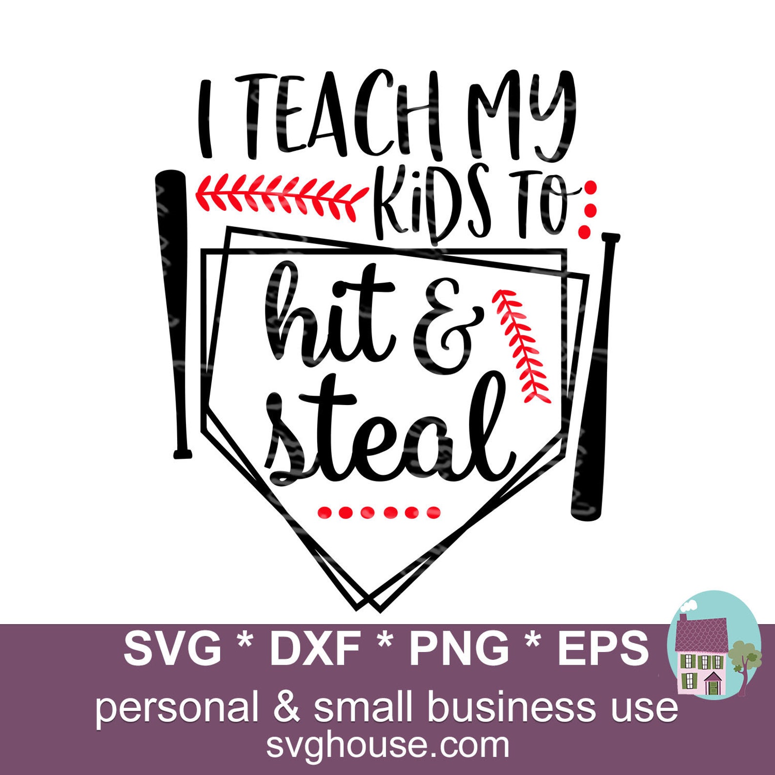 I Teach My Kids to Hit and Steal SVG Files for Silhouette and Etsy