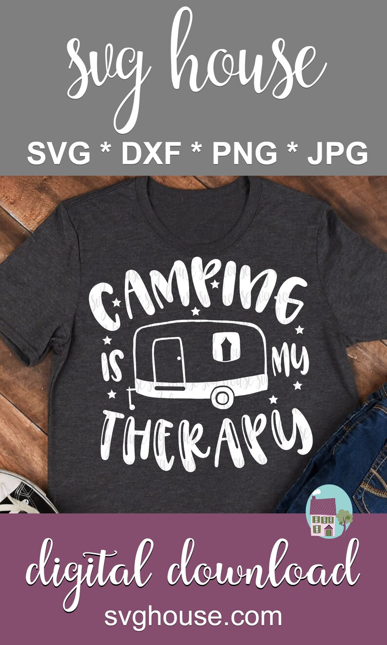 Download Camping Is My Therapy SVG For Cricut And Silhouette | Etsy