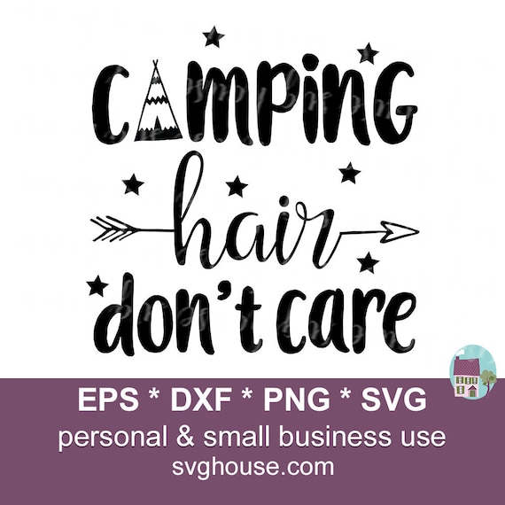 Download Camping Hair Dont Care Svg Camping Hair Svg Camping Hair Etsy