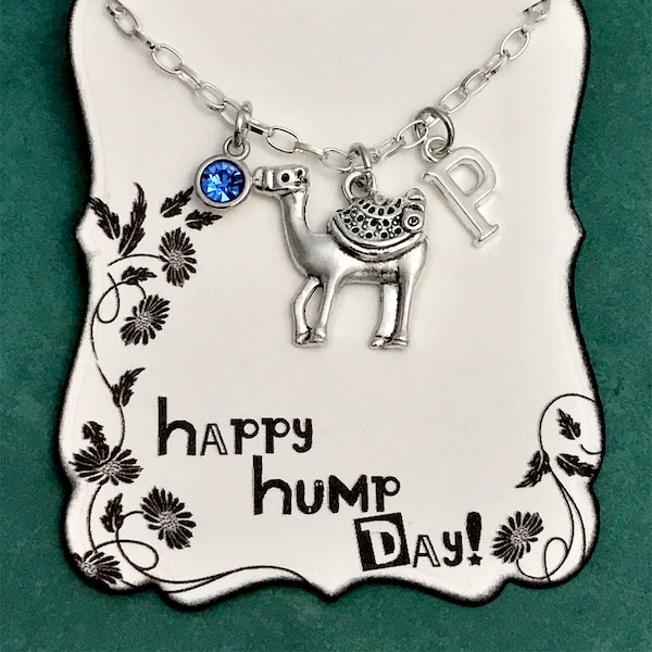 Camel Necklace Happy Hump Day Necklace Personalized Initial and Birthstone