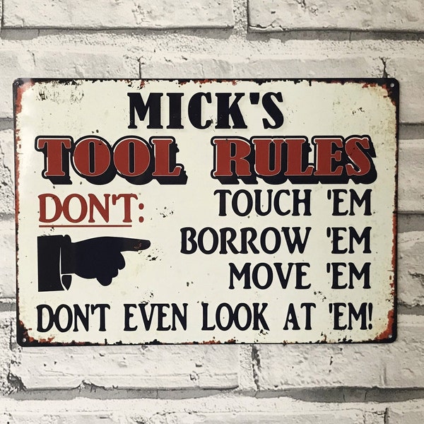 Personalised Tool Rules Sign, Tool Shed, Garage Sign Vintage Retro Metal Sign