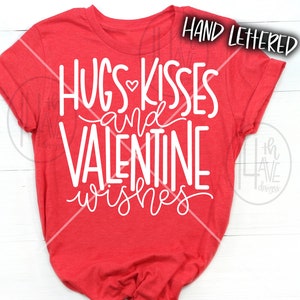 Besos Besos y San Valentín Deseos SVG, Abrazos y Besos Corte Archivo, Valentine SVG, png, dxf, clip art, Cut File, Hand Lettered, Love SVG