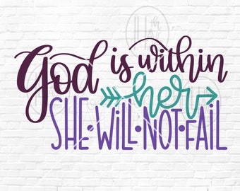 God Is Within Her She Will Not Fail Cut SVG File, Psalm 46:5, Scripture svg, Hand lettered SVG Cut File, svg dxf png, Scripture Cut File