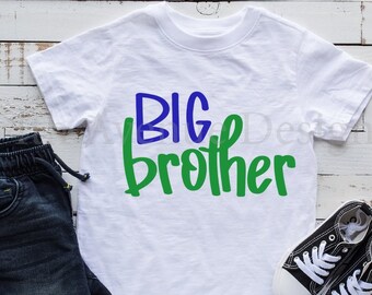 Big Brother SVG, Big Bro SVG cut file, Hand Lettered, Files included: svg, dxf, png, Big Brother Shirt Cut File