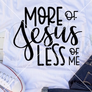 Más de Jesús Menos de Mí SVG, escritura, Jesús, svg, png, dxf, clip art, archivo cortado, letras a mano