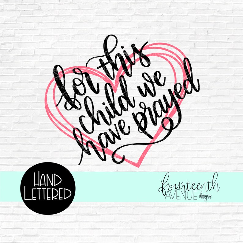 Free Free Free Svg For This Child We Have Prayed 1 SVG PNG EPS DXF File