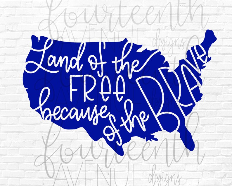 land of the free because of the brave svg land of the free because of the brave svg